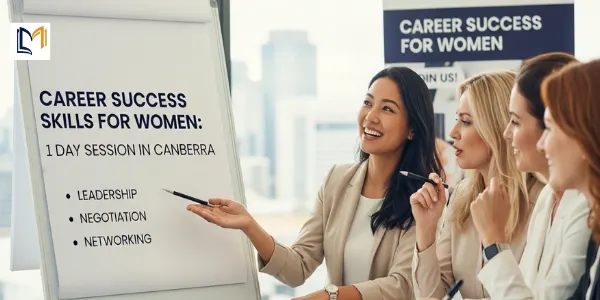 Career Success Skills for Women: 1 Day Session in Canberra