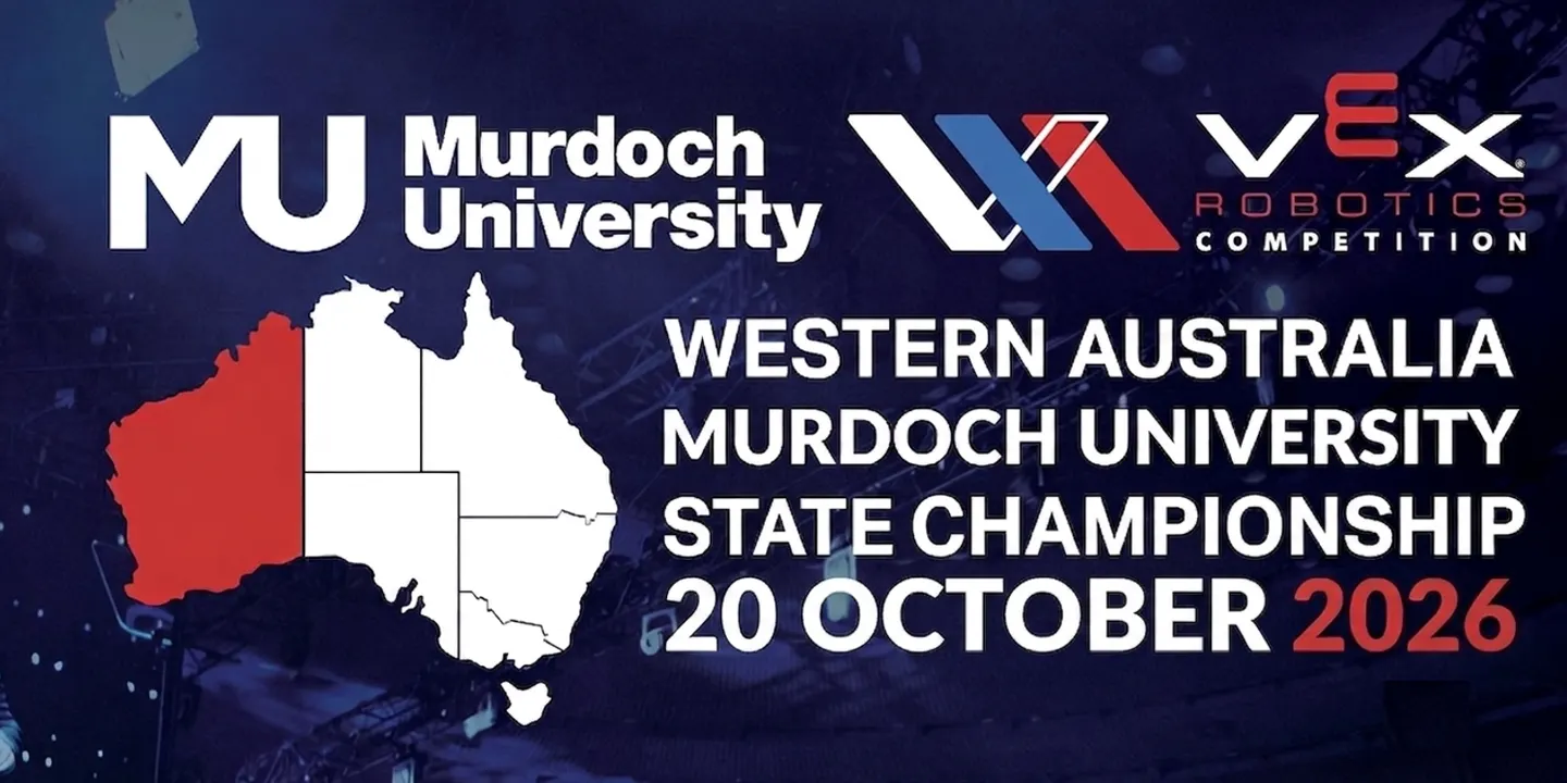 2026 Murdoch University VEX Robotics Western Australia Championships