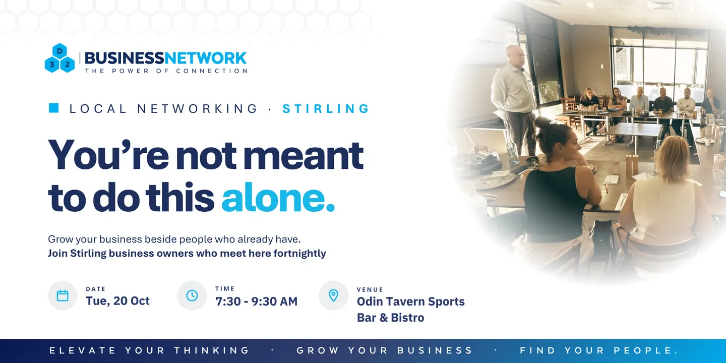 D32 Business Networking Perth- Stirling (Balcatta) - Tue 20 Oct