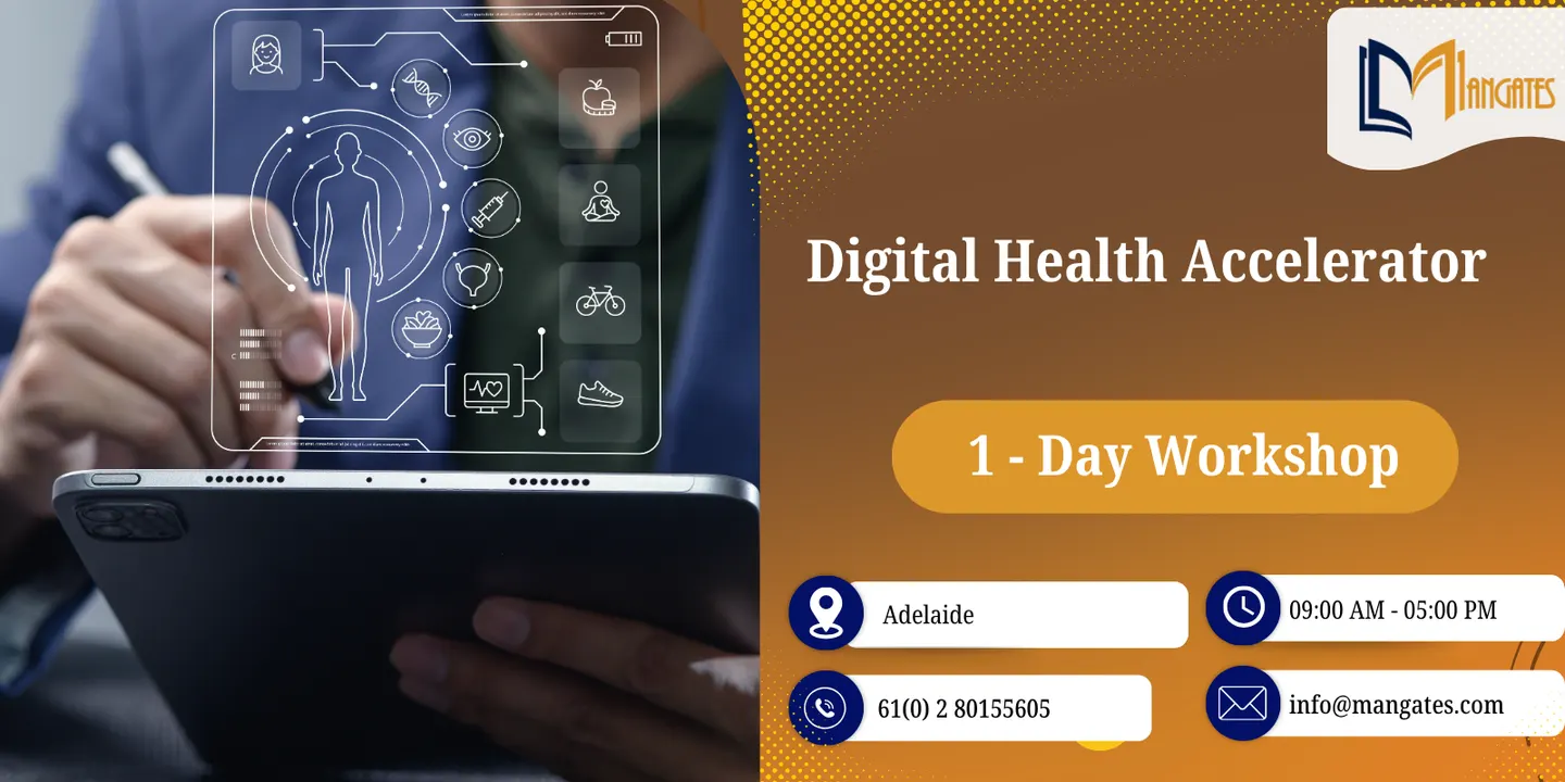 Digital Health Accelerator: 1 Day Future-Ready Program, Adelaide