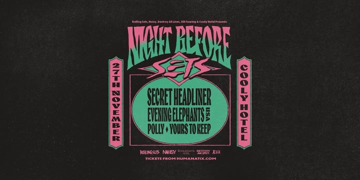 Night Before Sets - Cooly Hotel