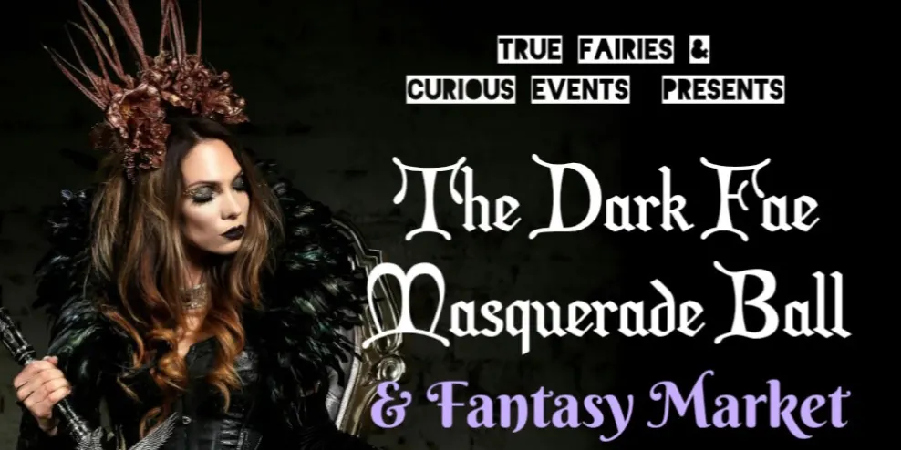 True Fairies Dark Fae Masquerade Ball