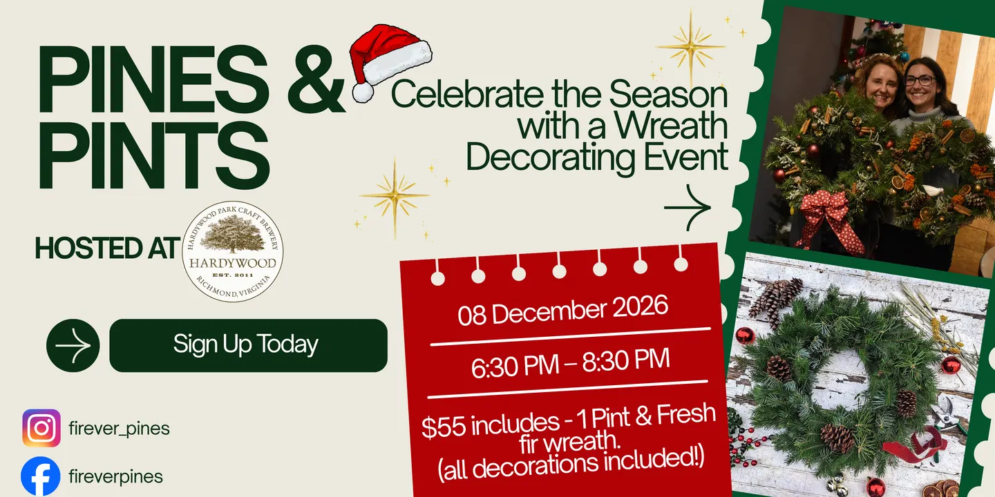 Pines & Pints - Wreath Decorating Event at Hardywood - West Creek Brewery