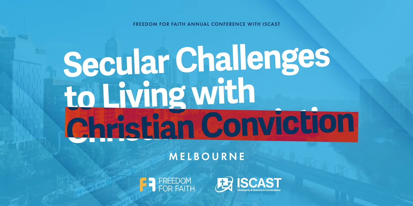 Freedom for Faith and ISCAST Melbourne 2026