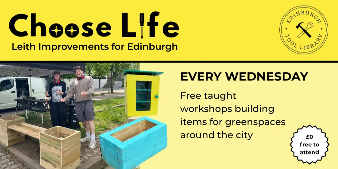 Choose L.I.F.E - Leith Improvements For Edinburgh - 23.09.26