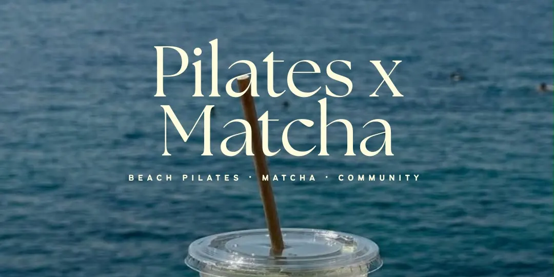 Beach Pilates | Matcha Morning