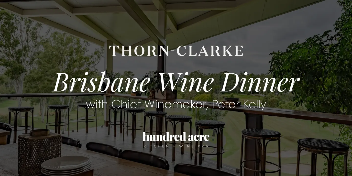 Thorn-Clarke Wines Brisbane Wine Dinner