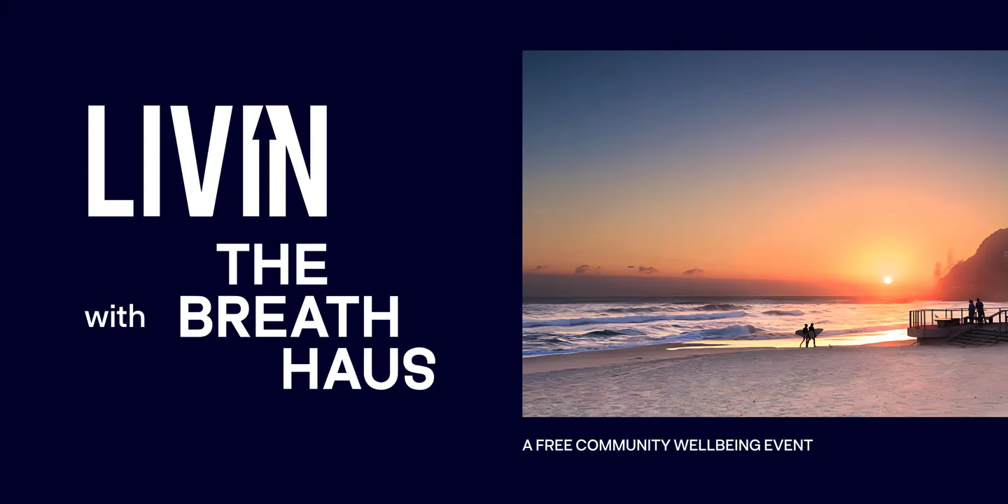 LIVIN with The Breath Haus, Burleigh Heads