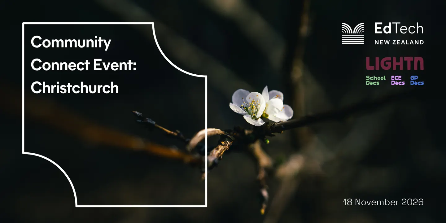 EdTechNZ Community Connect Event – Christchurch