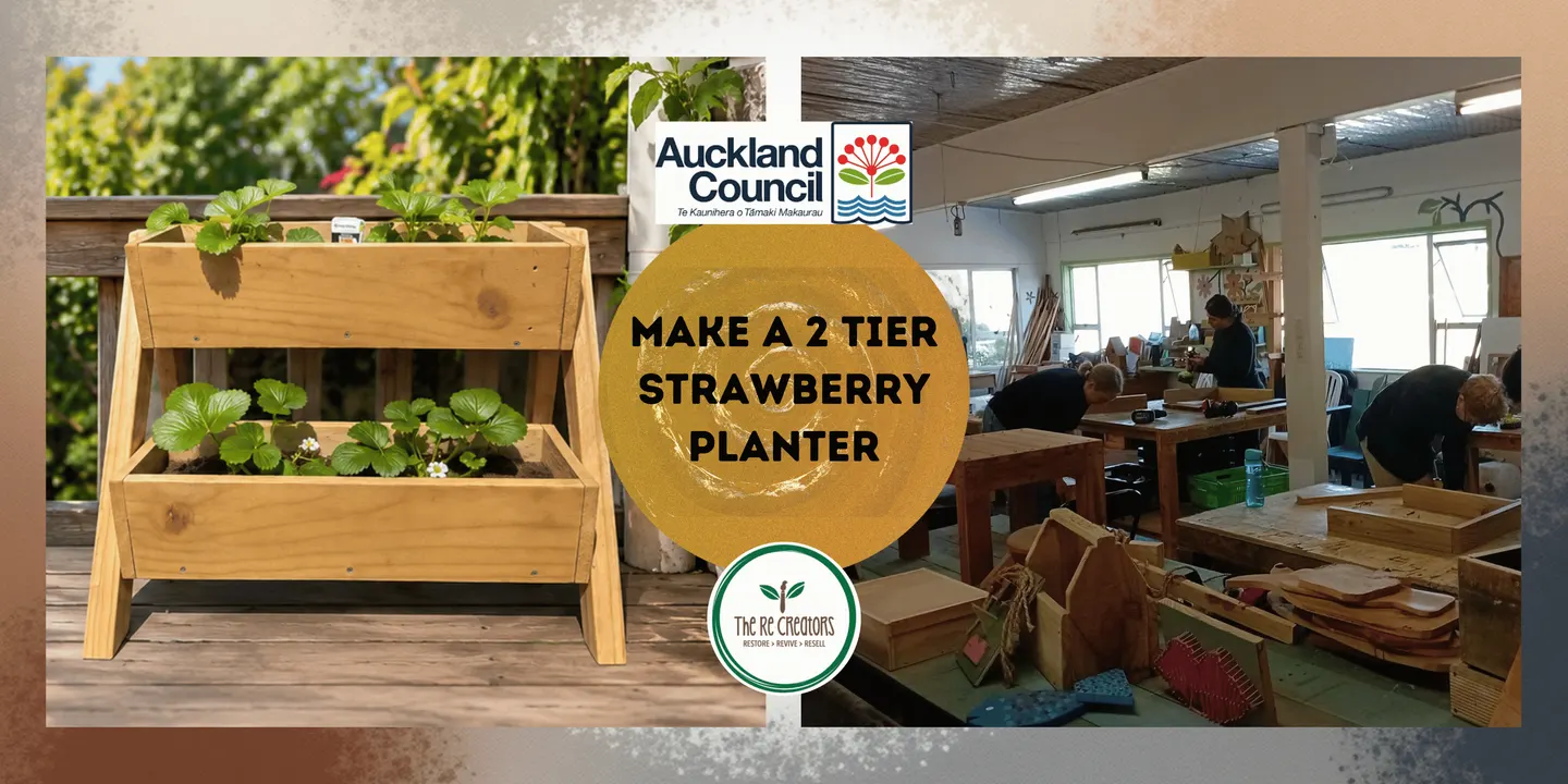 Make a 2-tier Strawberry planter: Spring gardening: Power Tools 101, Pt Chev Community Centre, Monday 19th Oct, 10-2pm