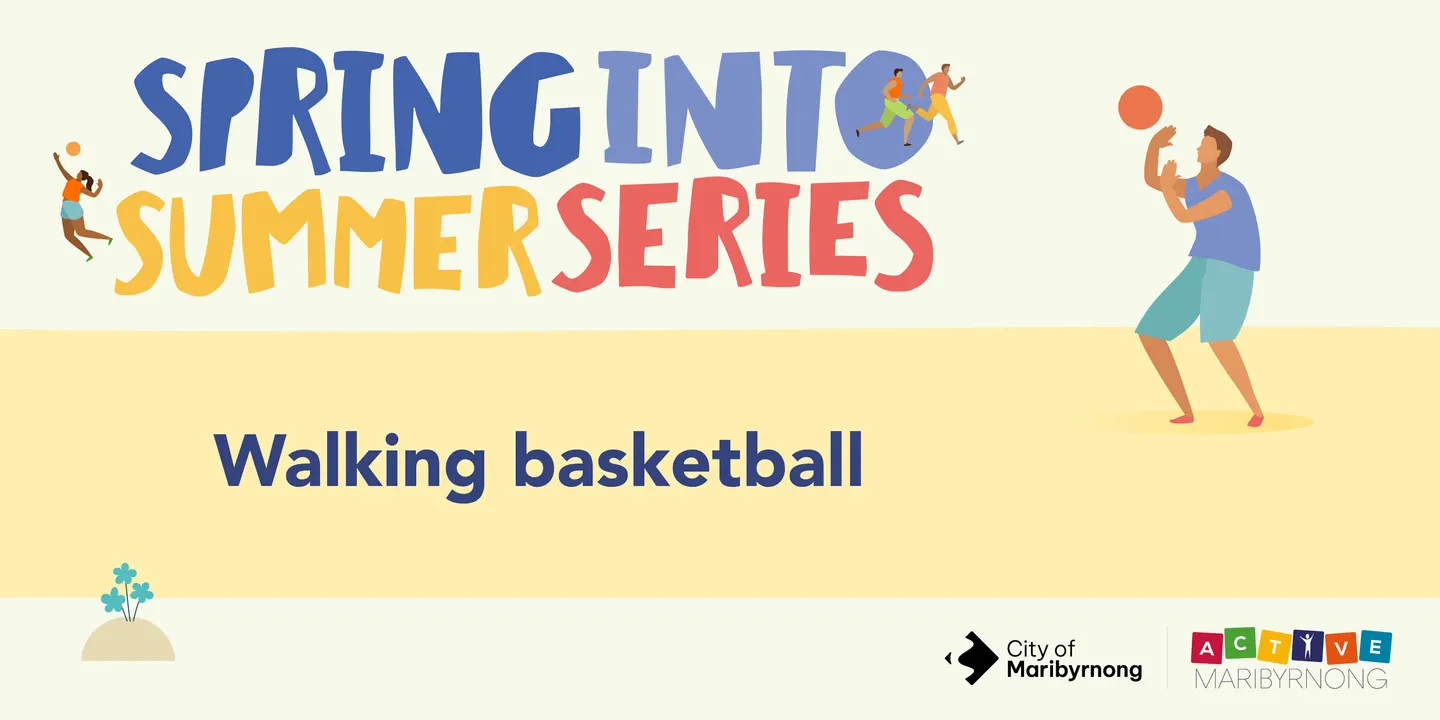 Walking Basketball - Spring into Summer Series 2026