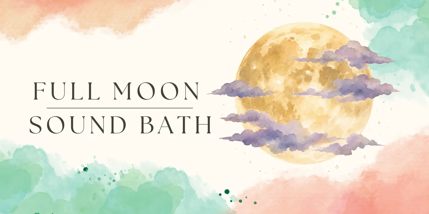 SEPTEMBER FULL MOON Sound Bath Sanctuary