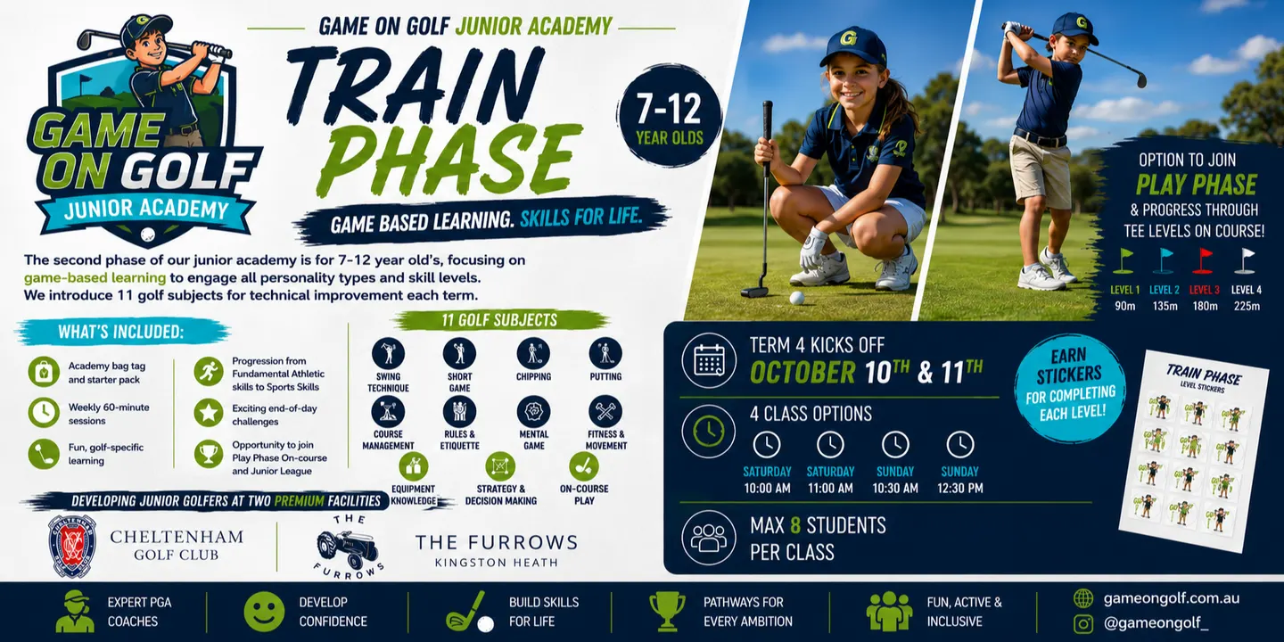 Train Phase 7-12 yrs GameOnGolf Junior Academy Term 4 2026