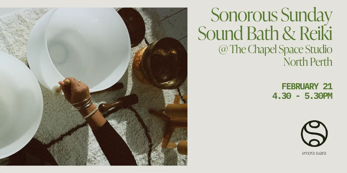 Sonorous Sunday Sound Bath & Reiki @ The Chapel Space Studio @ 4.30PM (FEBRUARY)