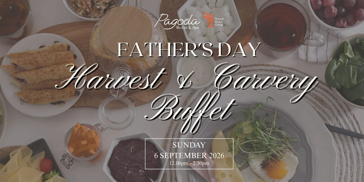 Father's Day @ Pagoda Resort & Spa
