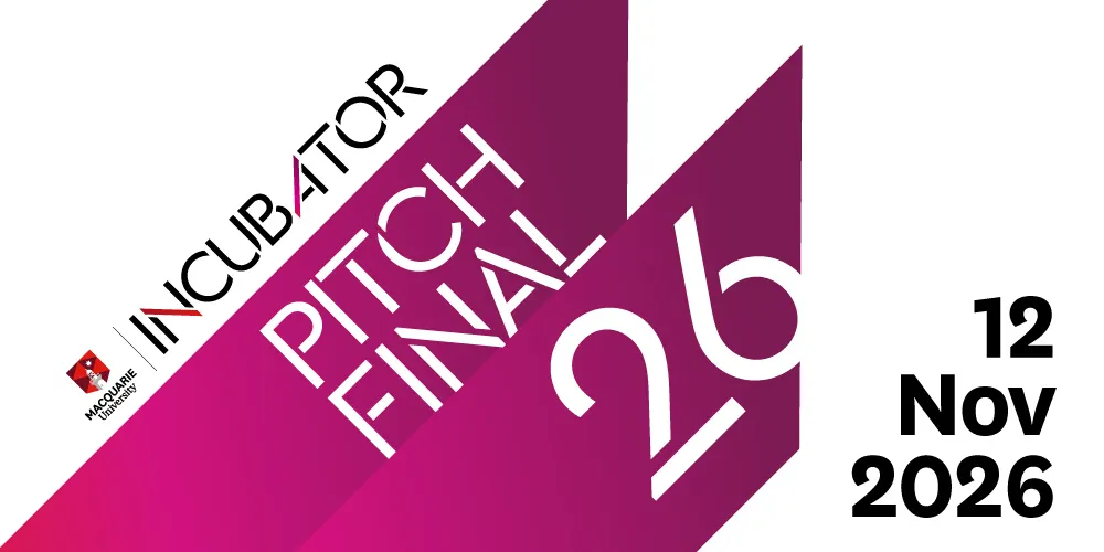 Macquarie University Incubator Pitch Final 2026