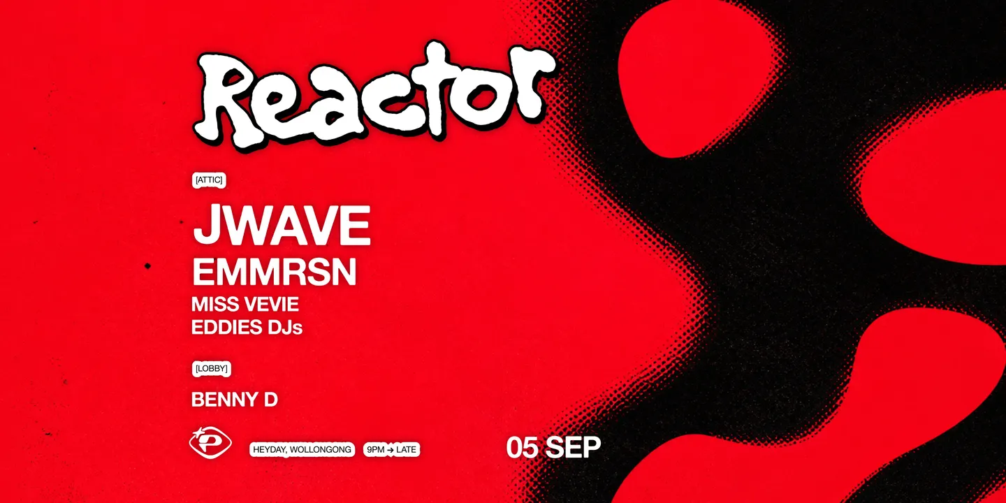 REACTOR 029 feat. jWAVE (UK), EMMRSN + MORE
