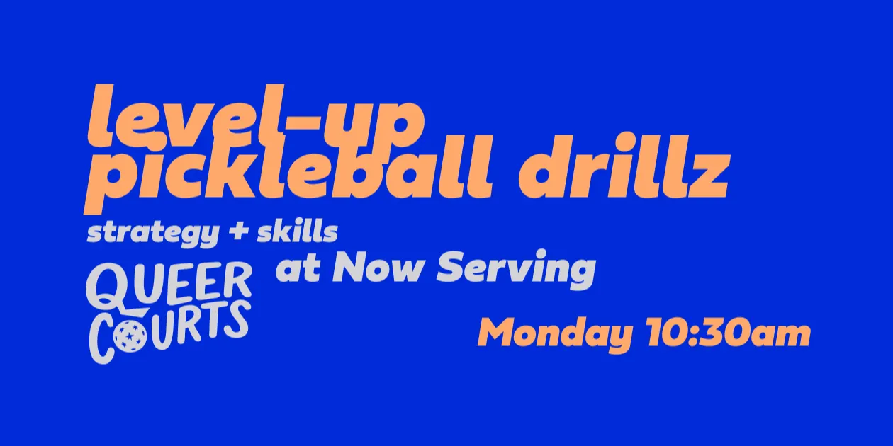 Queer Courts Skillz + Drillz