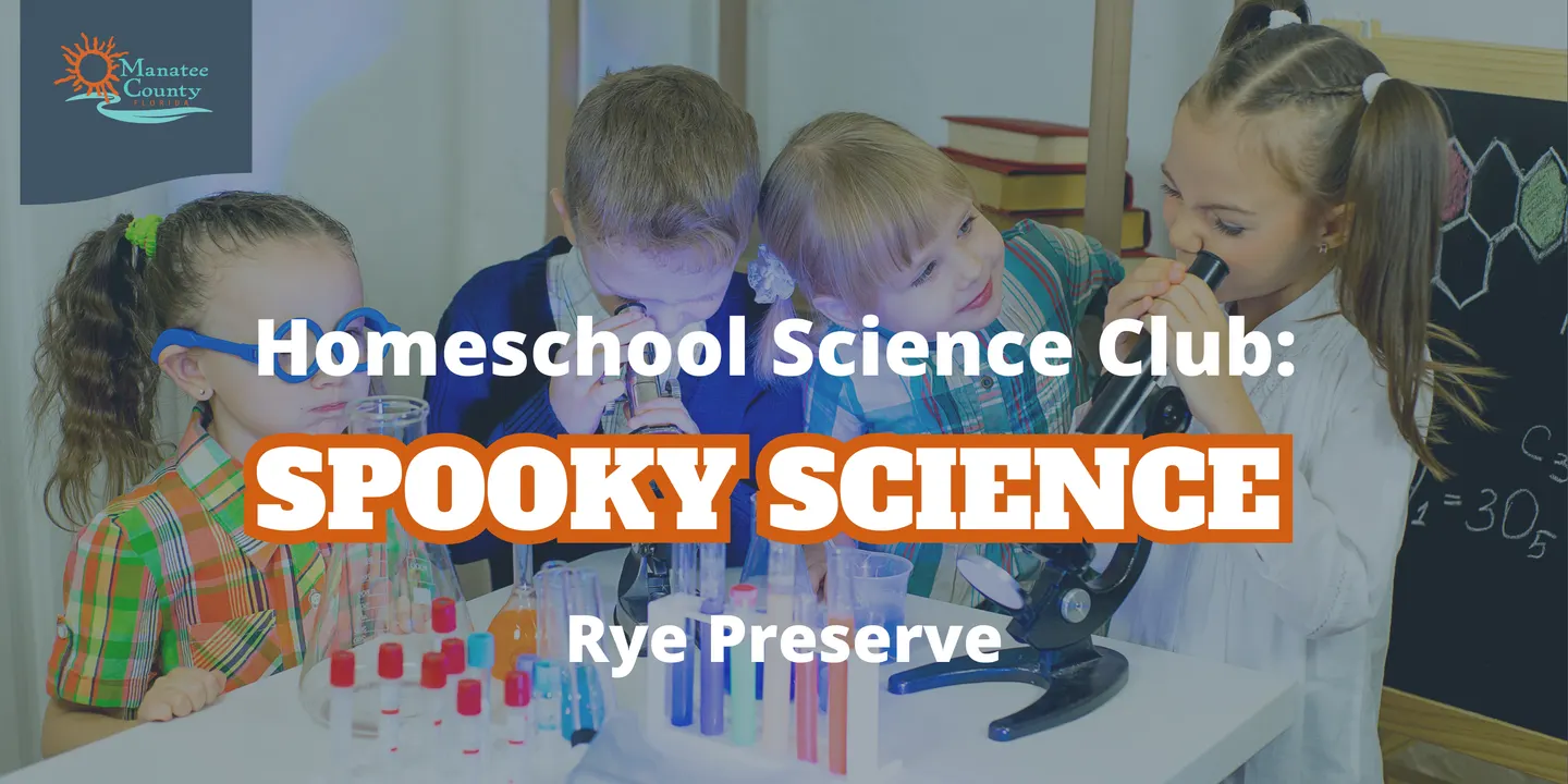 Homeschool Science Club: Spooky Science (Rye)