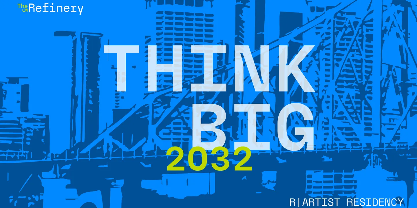 ARTIST SHOWING | Think Big 2032