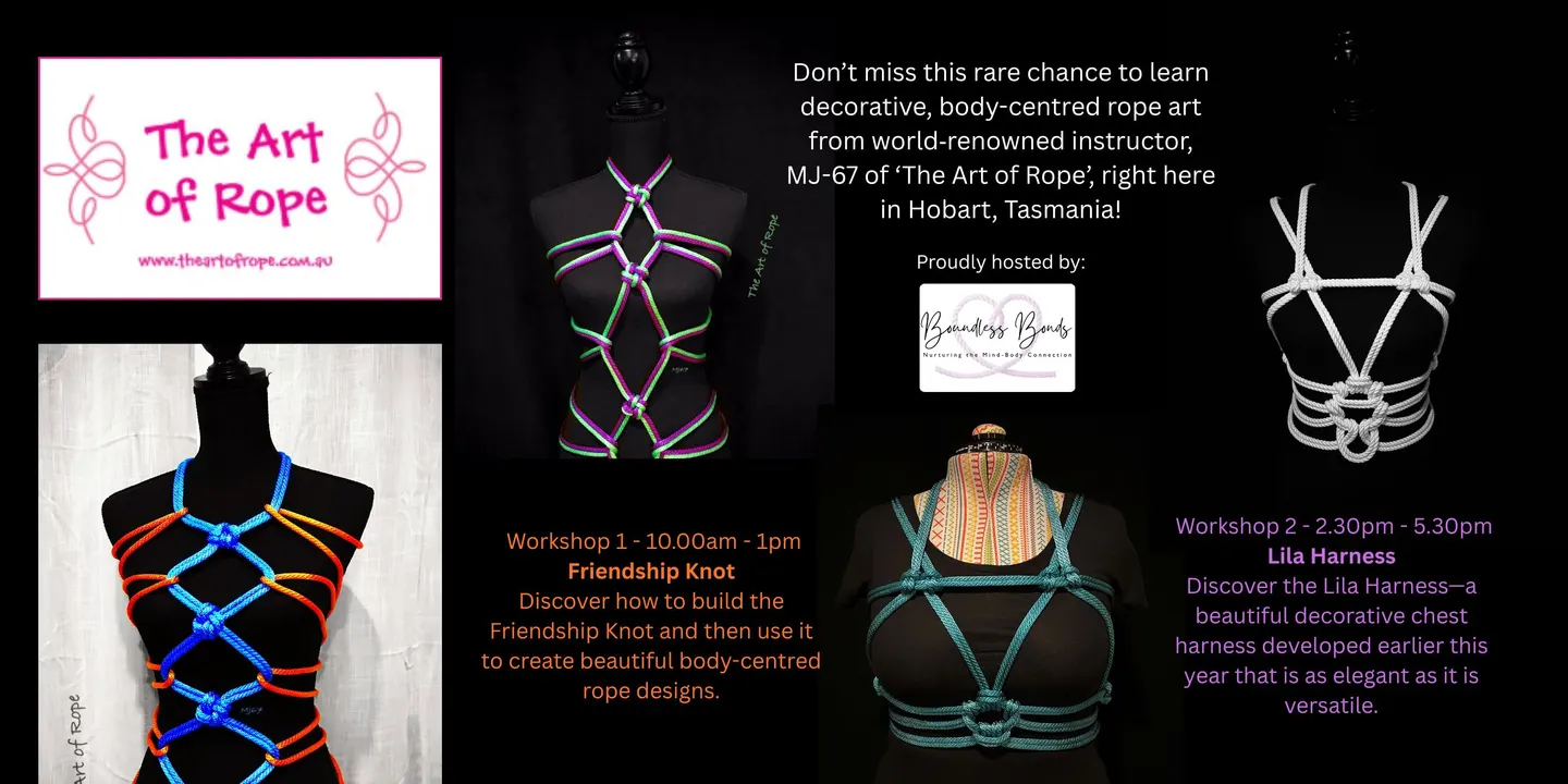 The Art of Rope - Decorative Rope Workshops! Proudly hosted by Boundless Bonds