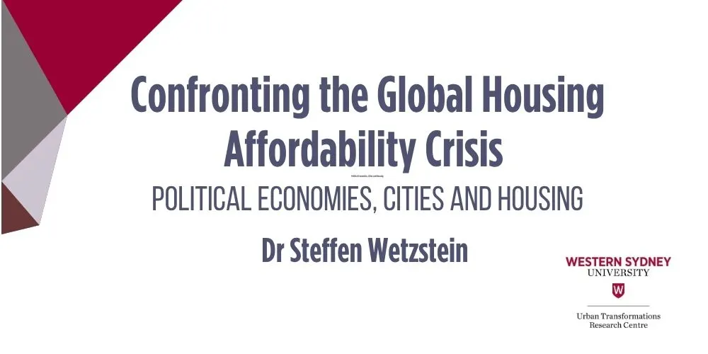 Confronting the Global Housing Affordability Crisis Political Economies, Cities and Housing