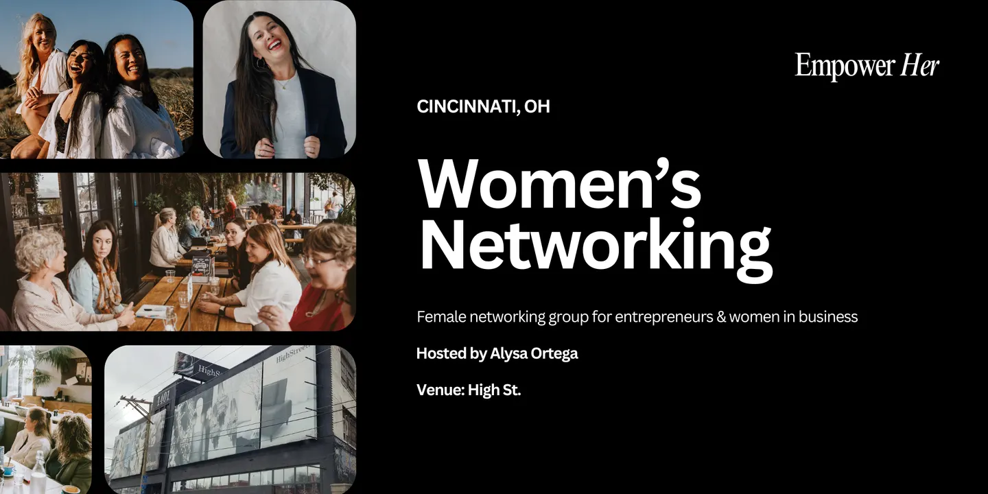 Cincinnati - Empower Her Networking - Beyond Lead Magnets