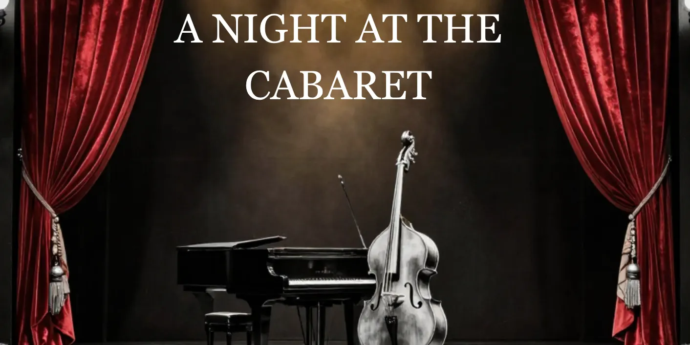 A Night at the Theatre: A Night at the Cabaret