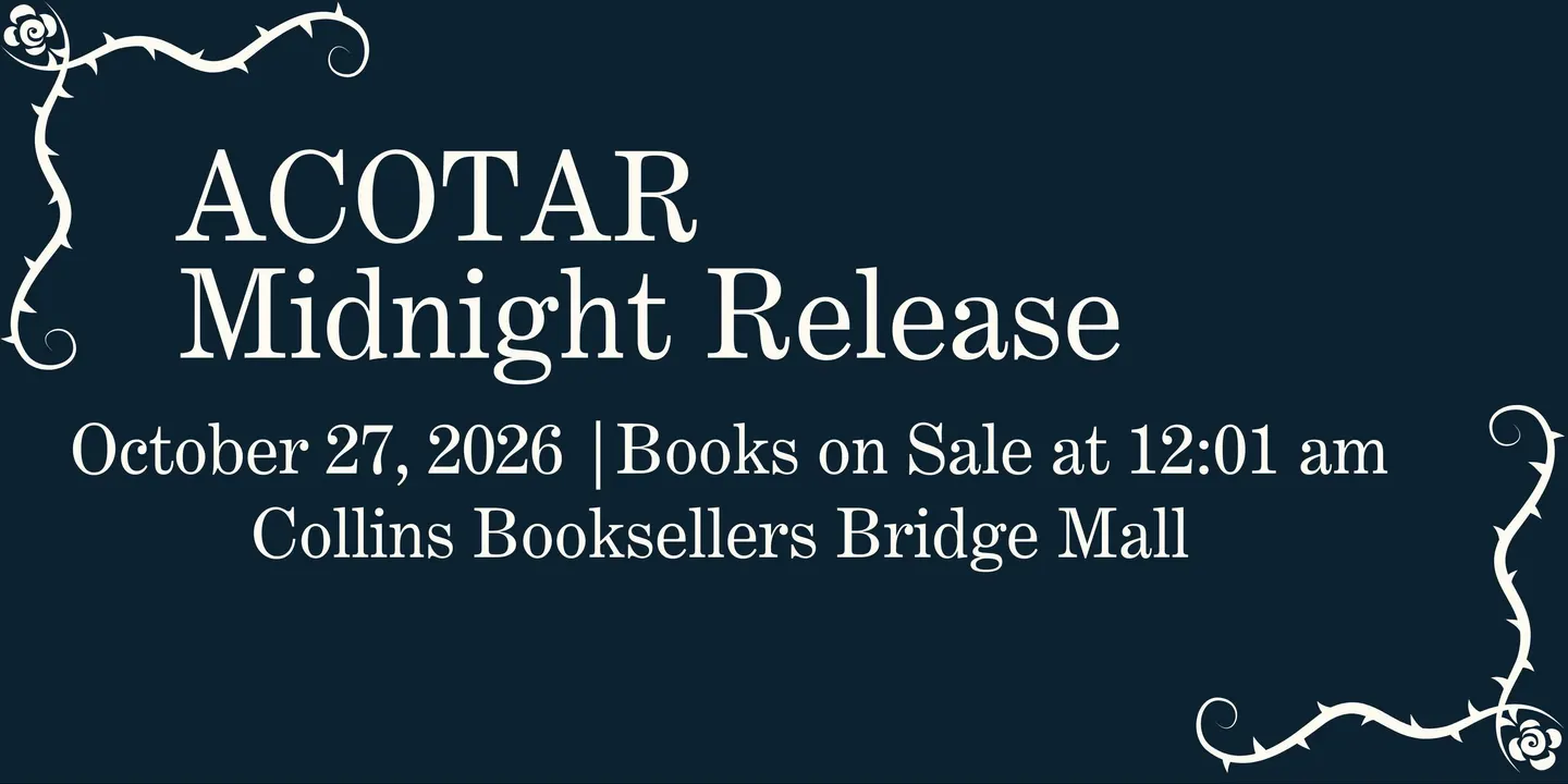 ACOTAR Midnight Release for Book 6 - Collins Bridge Mall