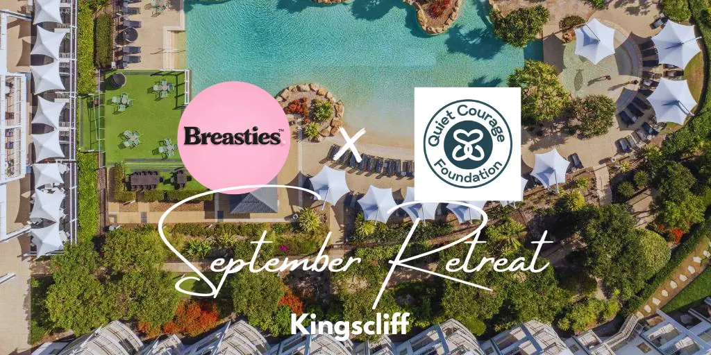 Breasties and The Quiet Courage Foundation Day Retreat Kingscliff September 2026