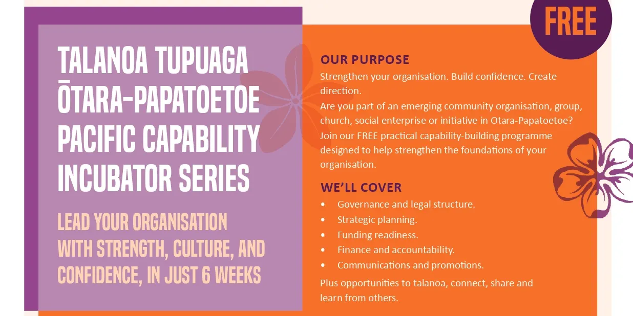 TALANOA TUPUAGA Ōtara-Papatoetoe - Pacific Capability Incubator Series