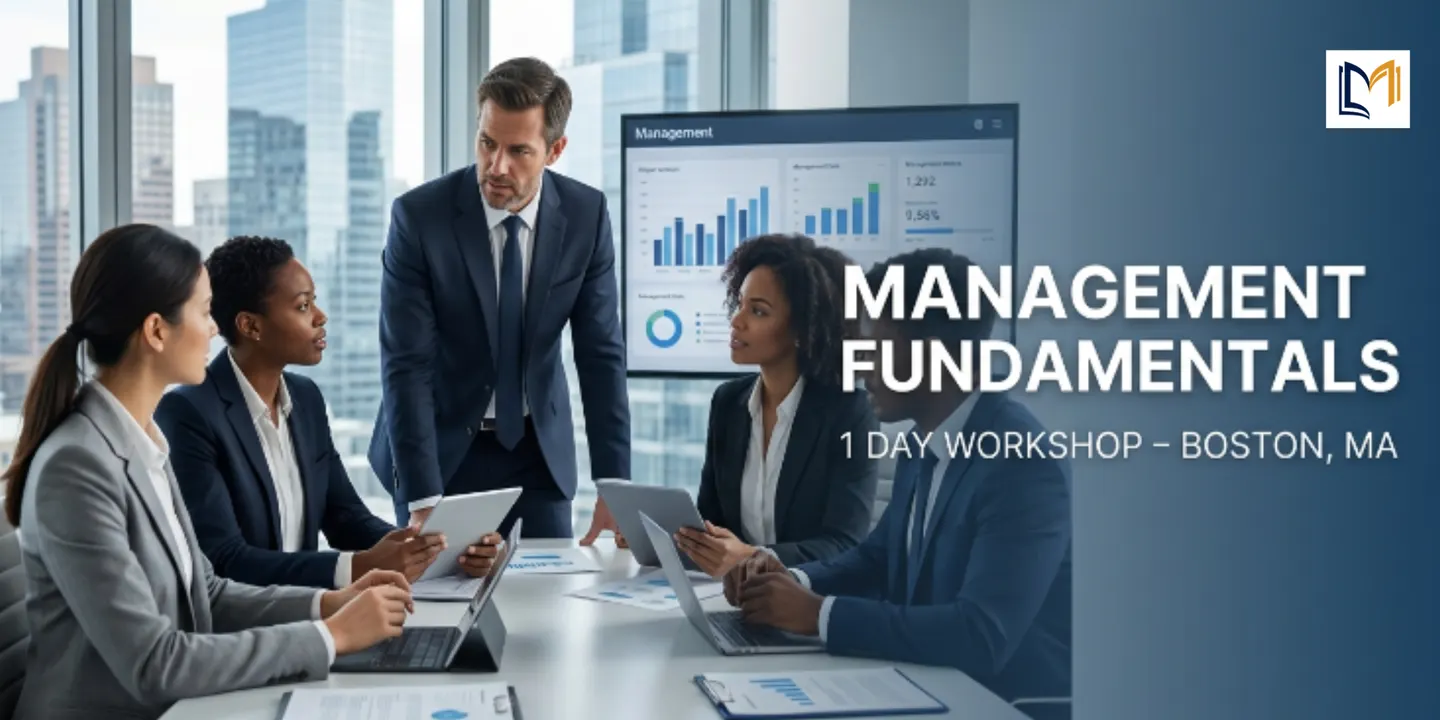 Management Fundamentals – 1 Day Workshop in Boston, MA