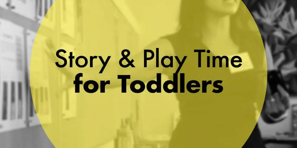 Story and Playtime for Toddlers