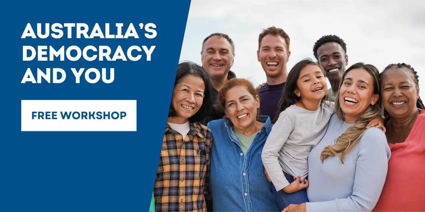 Australia's Democracy and You Workshop