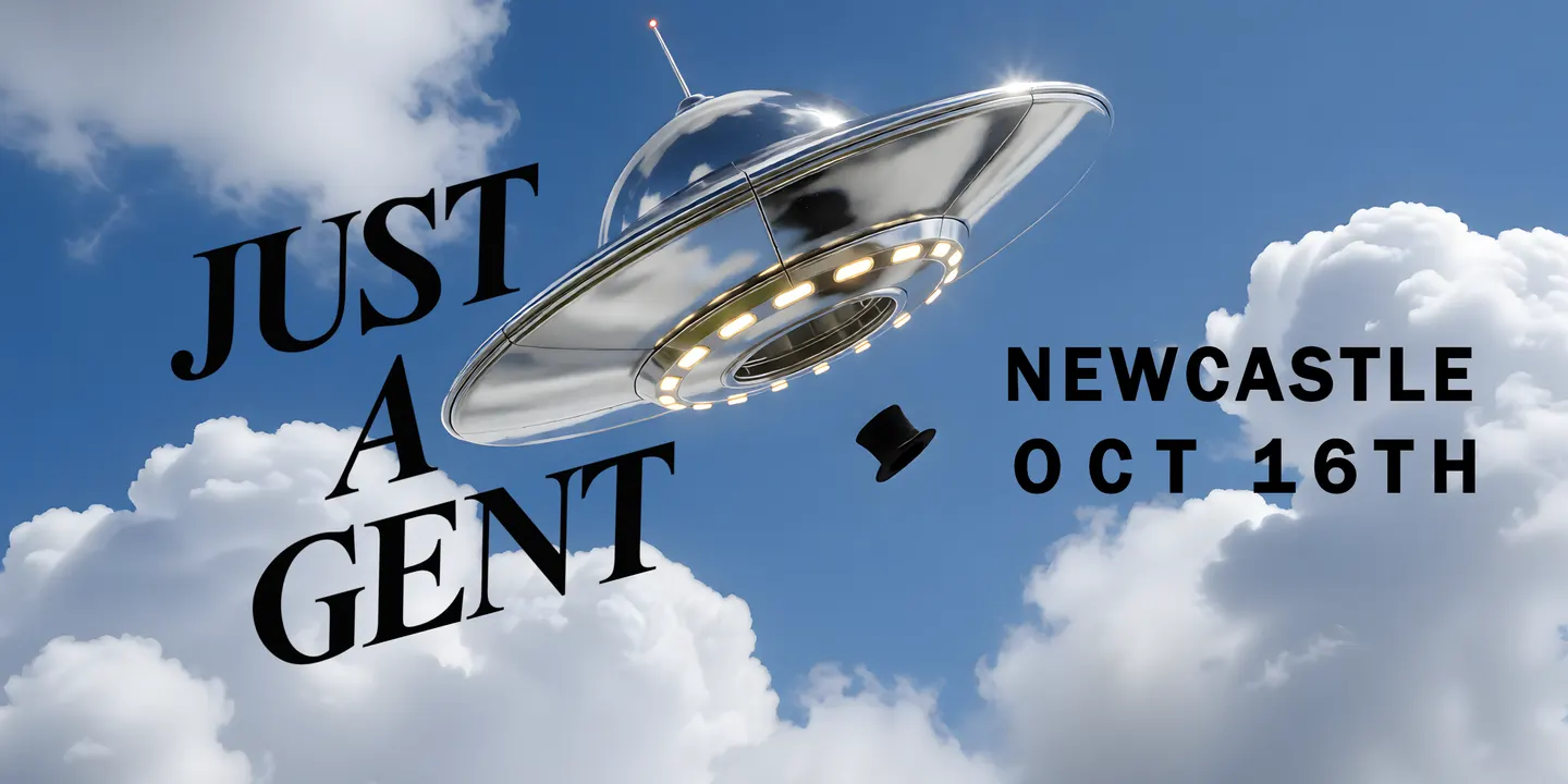 JUST A GENT & FRIENDS | NEWCASTLE | ft, Solomon France, HUUE B2B Waylie + More