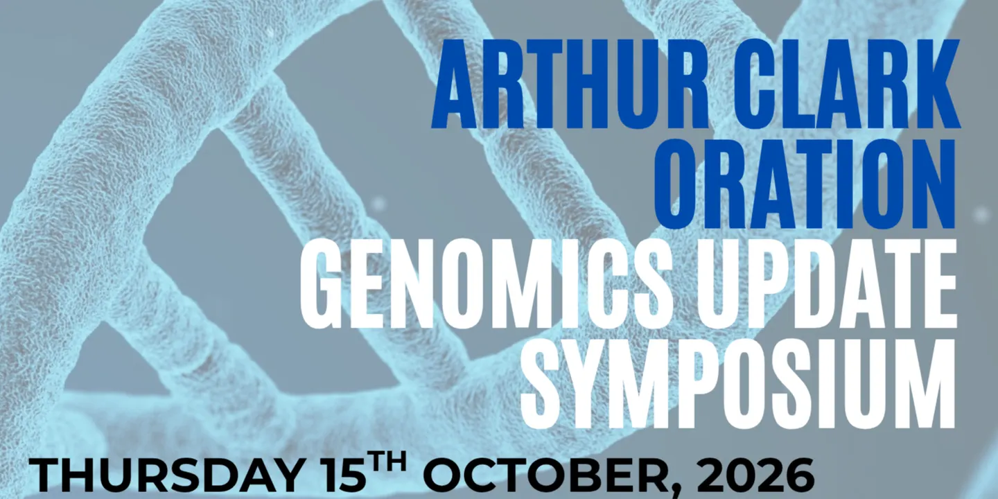 2026 Arthur Clark Oration & Genomics Update Symposium