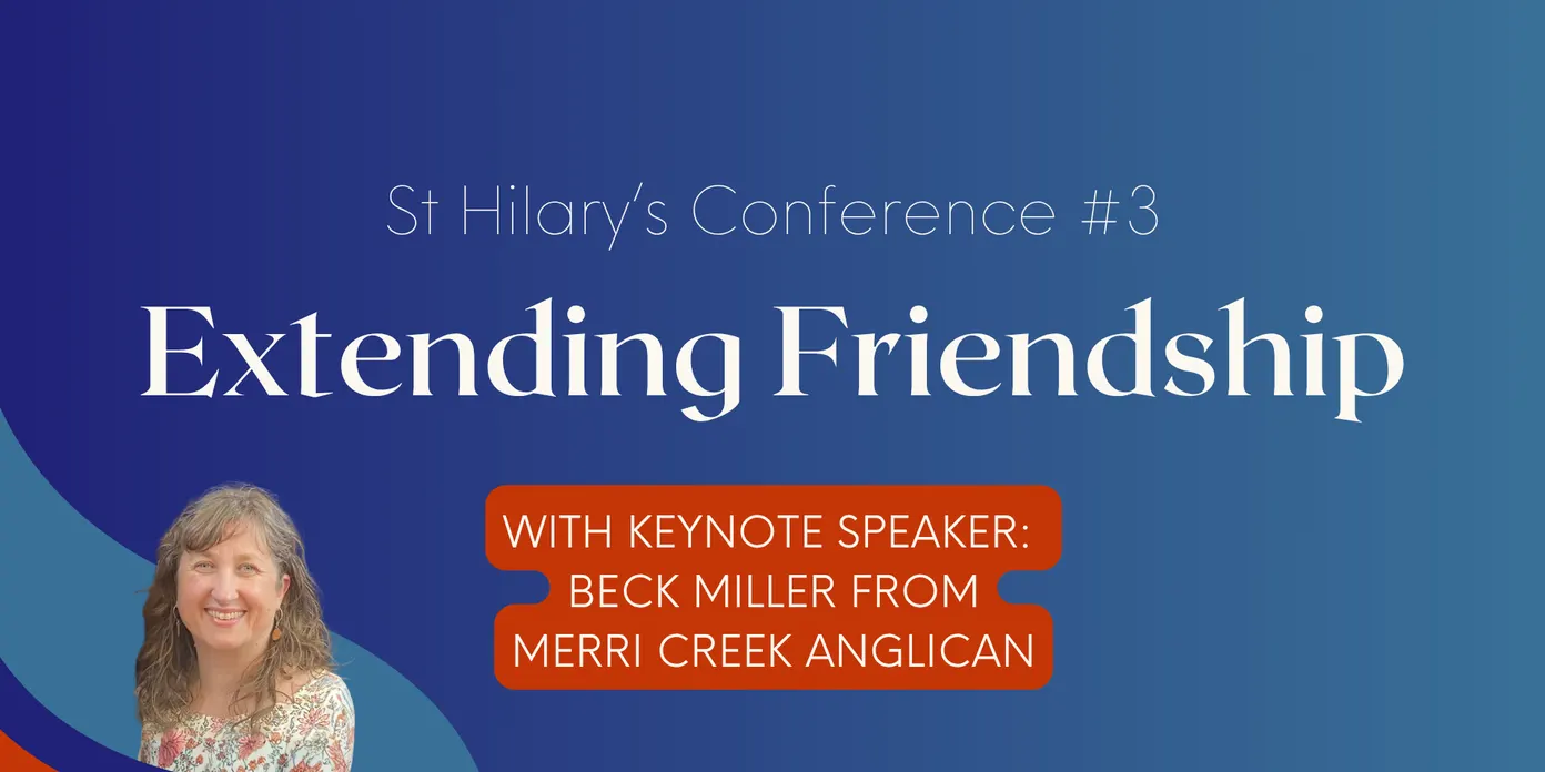 Extending Friendship - St Hilary's Conference (October 2026)