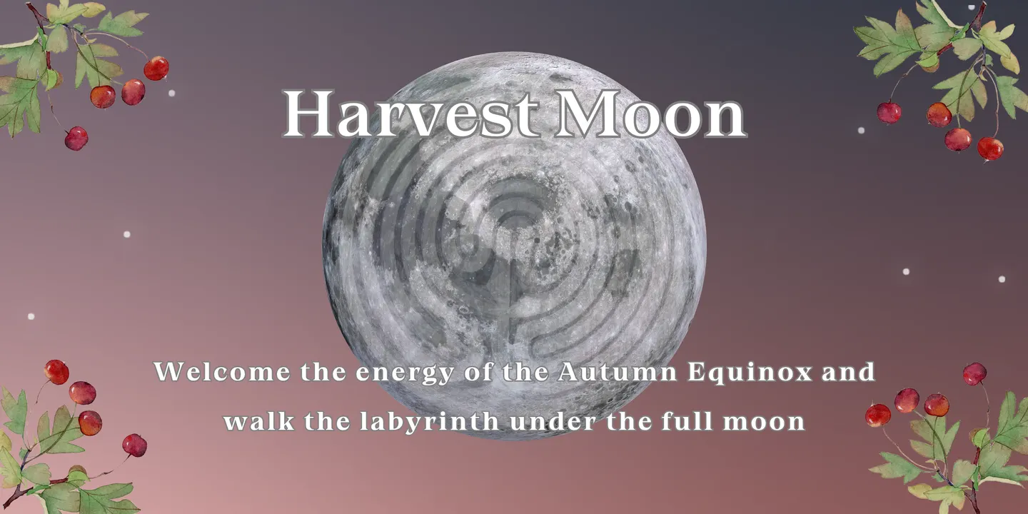 Harvest Moon: Full Moon Labyrinth Walk