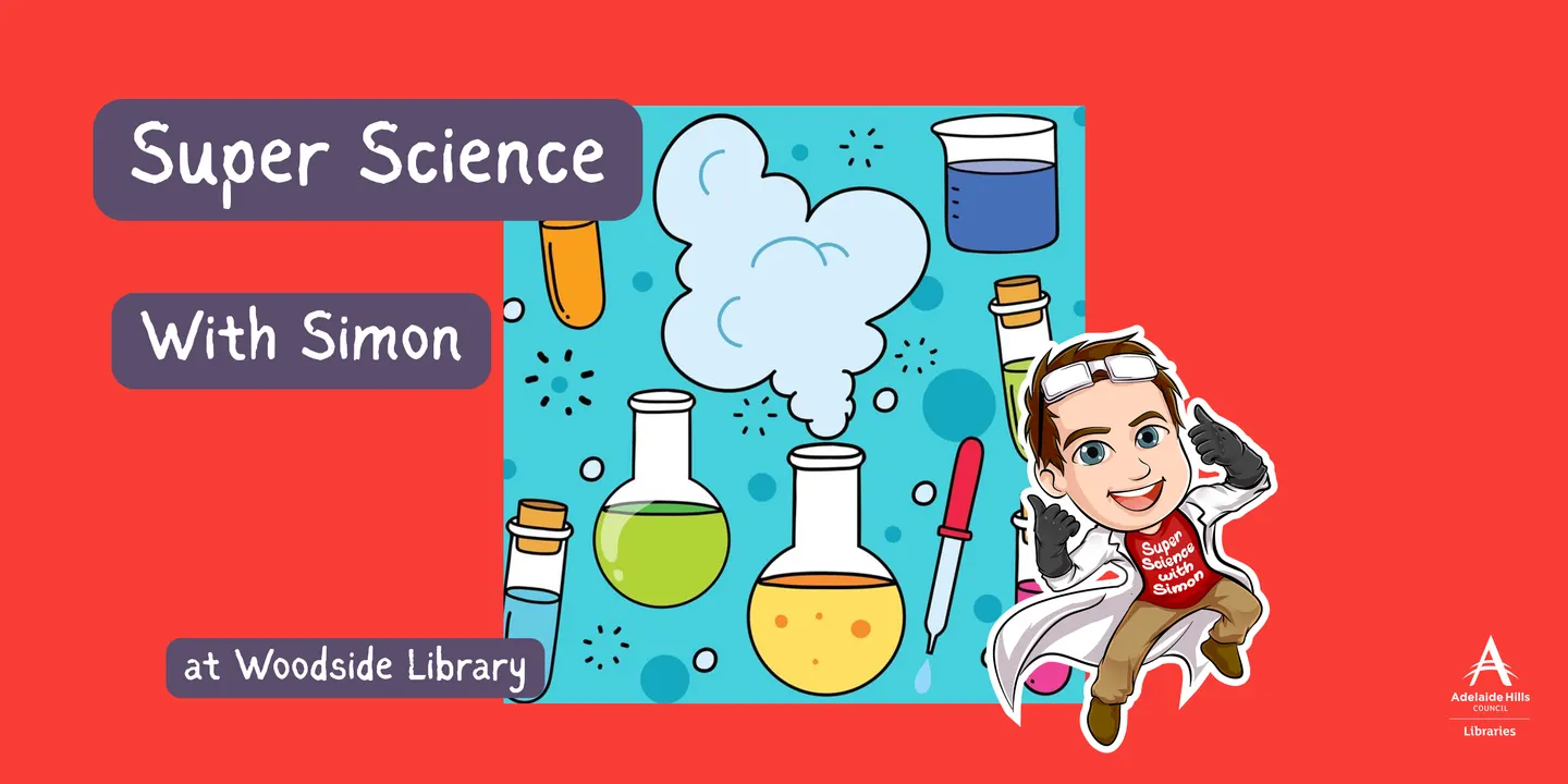 Super Science with Simon at Woodside Library