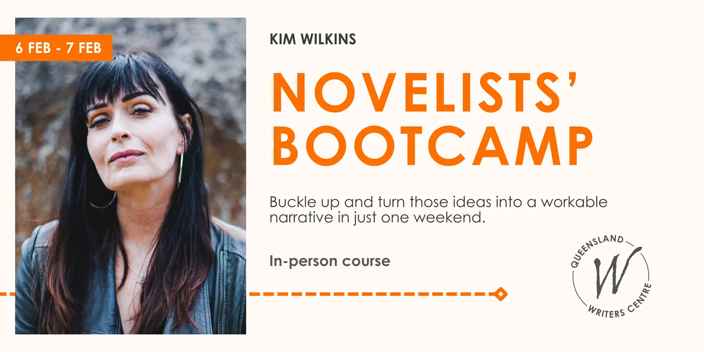 Novelists' Bootcamp with Kim Wilkins