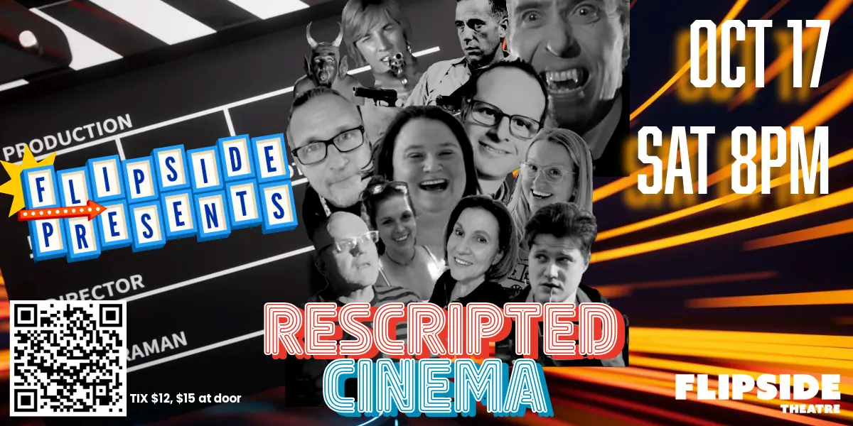 10/17 Flipside Presents: Rescripted Cinema
