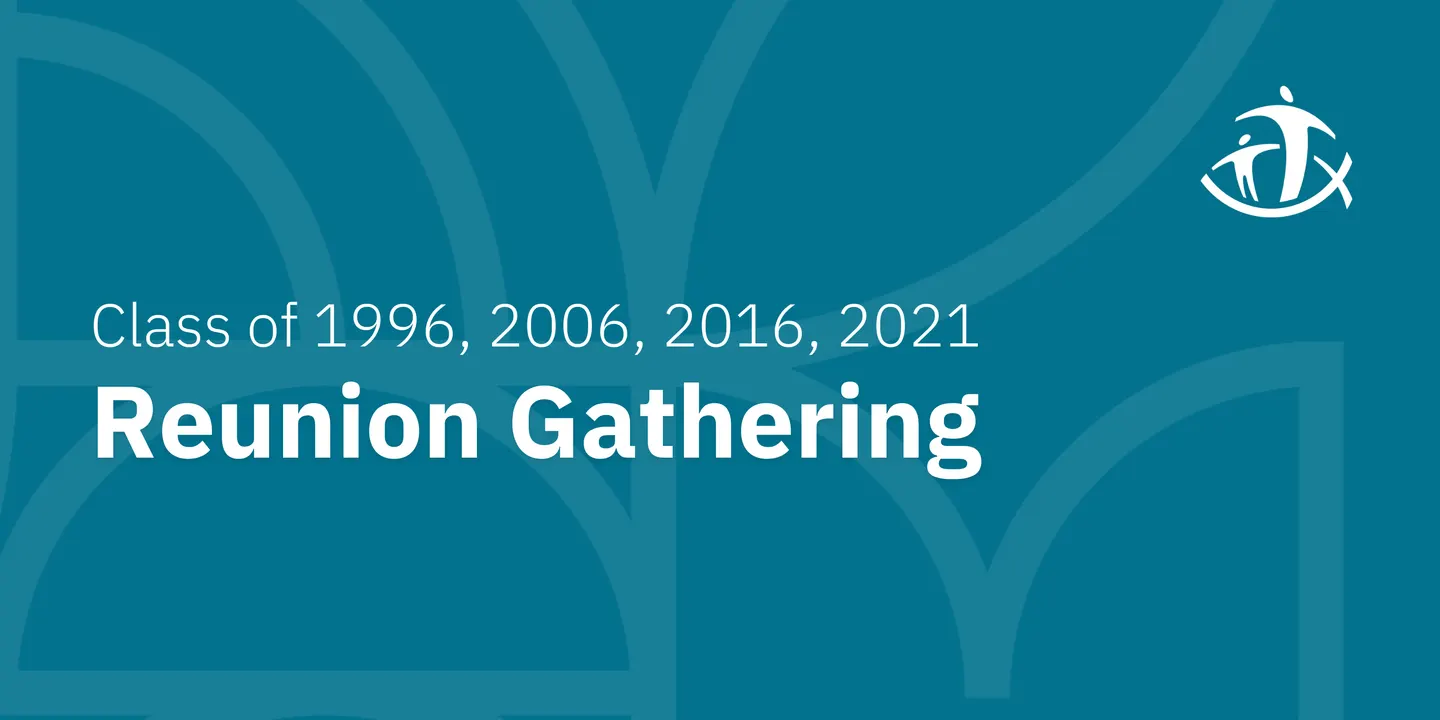 Class of 1996, 2006, 2016 and 2021 | Reunion Gathering