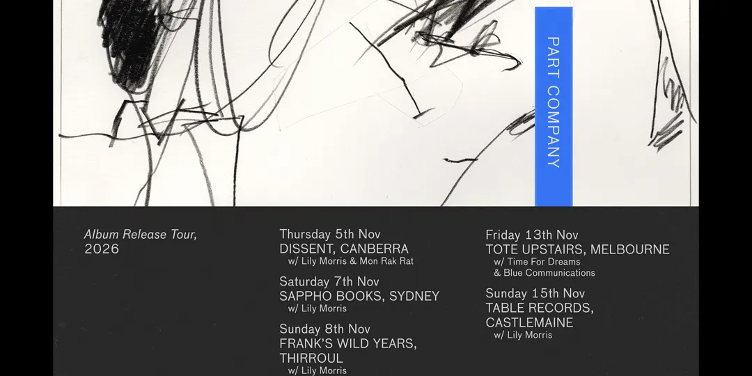 Part Company (VIC) Album Release Tour w/ Lily Morris + Mon Rak Rat @ Dissent