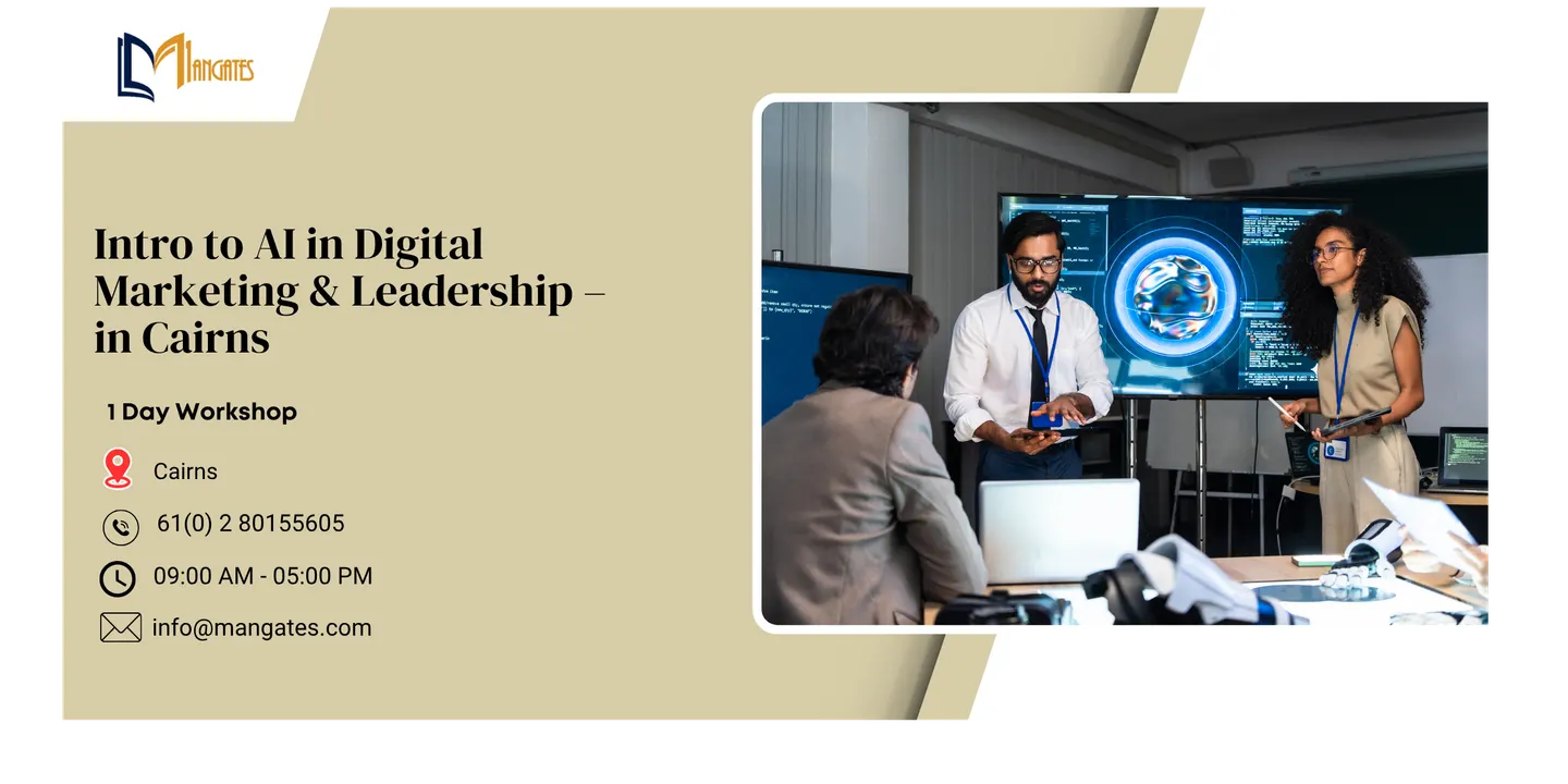 Intro to AI in Digital Marketing & Leadership – 1 Day Workshop in Cairns