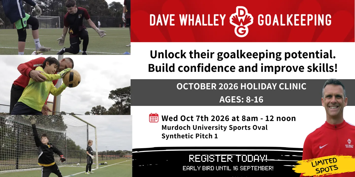 Dave Whalley Goalkeeping - October School Holiday Clinic 2026