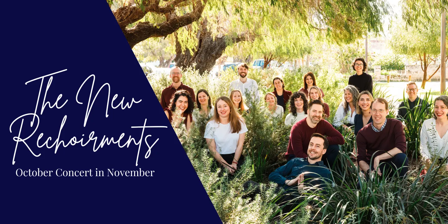 The New Rechoirments: October Concert in November