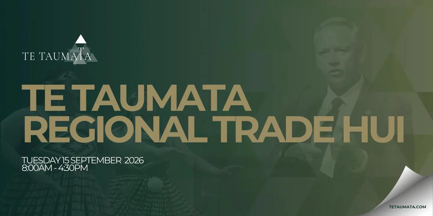 Te Taumata Regional Trade Hui 2026