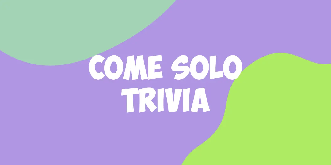 Come Solo Trivia