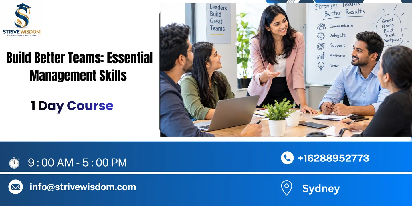 Build Better Teams: Essential Management Skills in 1 Day | Sydney