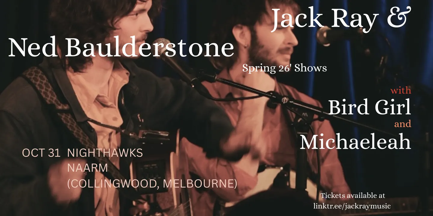 Jack Ray & Ned Baulderstone Live at Nighthawks